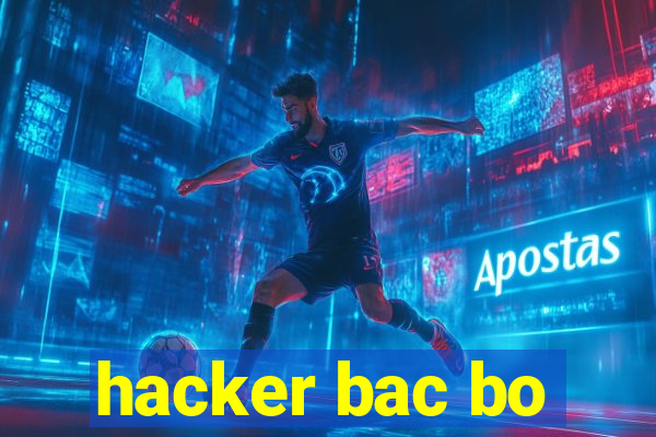 hacker bac bo